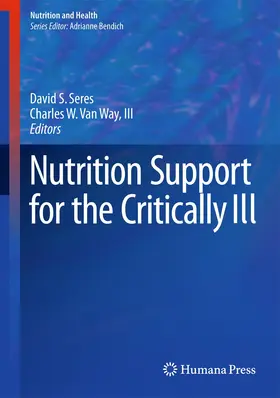 Seres / Van Way / Van Way, III |  Nutrition Support for the Critically Ill | Buch |  Sack Fachmedien