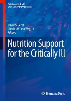 Seres / Van Way, III / Way |  Nutrition Support for the Critically Ill | eBook | Sack Fachmedien
