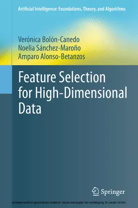 Bolón-Canedo / Sánchez-Maroño / Alonso-Betanzos |  Feature Selection for High-Dimensional Data | eBook | Sack Fachmedien