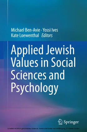 Ben-Avie / Ives / Loewenthal |  Applied Jewish Values in Social Sciences and Psychology | eBook | Sack Fachmedien