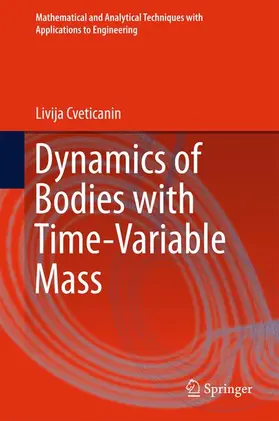 Cveticanin |  Dynamics of Bodies with Time-Variable Mass | Buch |  Sack Fachmedien