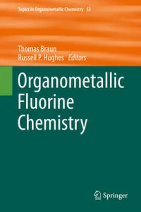 Braun / Hughes |  Organometallic Fluorine Chemistry | eBook | Sack Fachmedien