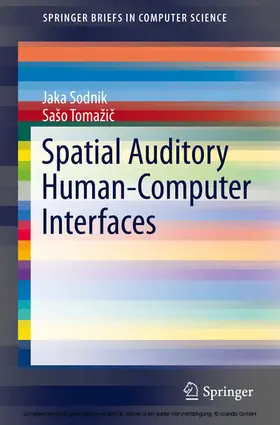 Sodnik / Tomažic / Tomazic |  Spatial Auditory Human-Computer Interfaces | eBook | Sack Fachmedien