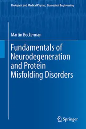 Beckerman |  Fundamentals of Neurodegeneration and Protein Misfolding Disorders | Buch |  Sack Fachmedien