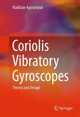 Apostolyuk |  Coriolis Vibratory Gyroscopes | Buch |  Sack Fachmedien