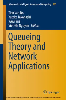 van Do / Takahashi / Yue | Queueing Theory and Network Applications | E-Book | sack.de