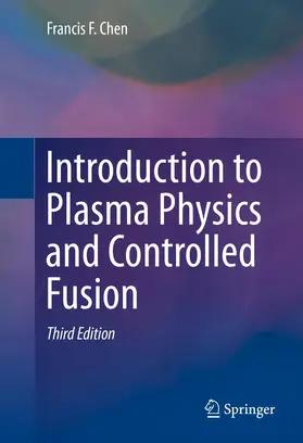 Chen | Introduction to Plasma Physics and Controlled Fusion | Buch | 978-3-319-22308-7 | sack.de