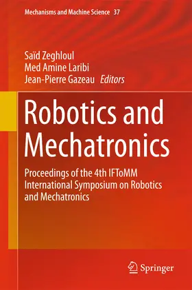 Zeghloul / Laribi / Gazeau |  Robotics and Mechatronics | eBook | Sack Fachmedien