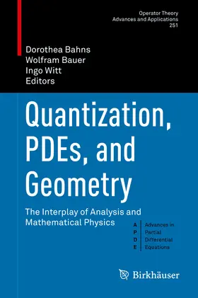 Bahns / Bauer / Witt |  Quantization, PDEs, and Geometry | eBook | Sack Fachmedien