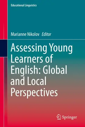Nikolov |  Assessing Young Learners of English: Global and Local Perspectives | eBook | Sack Fachmedien