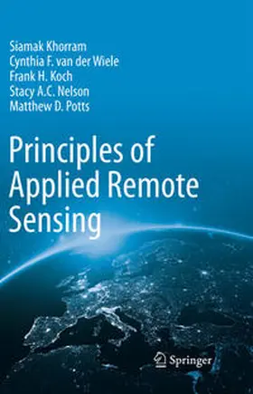 Khorram / van der Wiele / Koch |  Principles of Applied Remote Sensing | eBook | Sack Fachmedien