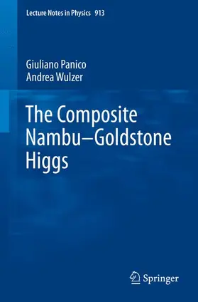 Panico / Wulzer |  The Composite Nambu-Goldstone Higgs | Buch |  Sack Fachmedien