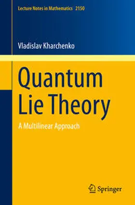 Kharchenko | Quantum Lie Theory | E-Book | sack.de