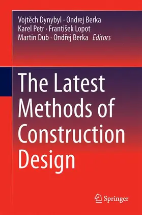 Dynybyl / Berka / Dub |  The Latest Methods of Construction Design | Buch |  Sack Fachmedien