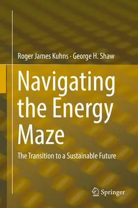 Kuhns / Shaw | Navigating the Energy Maze | E-Book | sack.de