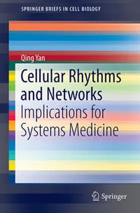 Yan |  Cellular Rhythms and Networks | Buch |  Sack Fachmedien