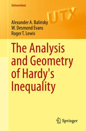 Balinsky / Evans / Lewis |  The Analysis and Geometry of Hardy's Inequality | eBook | Sack Fachmedien