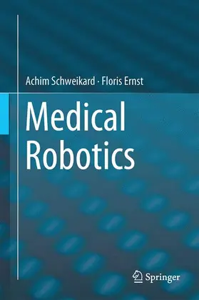 Ernst / Schweikard |  Medical Robotics | Buch |  Sack Fachmedien