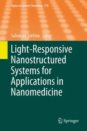 Sortino |  Light-Responsive Nanostructured Systems for Applications in Nanomedicine | Buch |  Sack Fachmedien