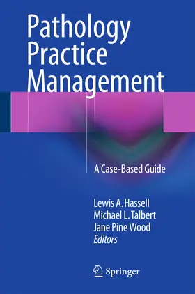 Hassell / Wood / Talbert |  Pathology Practice Management | Buch |  Sack Fachmedien