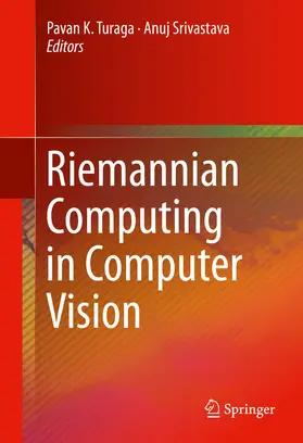 Turaga / Srivastava |  Riemannian Computing in Computer Vision | eBook | Sack Fachmedien