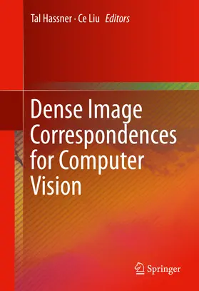 Hassner / Liu |  Dense Image Correspondences for Computer Vision | eBook | Sack Fachmedien
