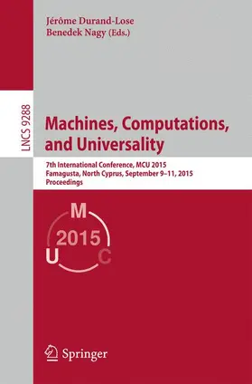Nagy / Durand-Lose |  Machines, Computations, and Universality | Buch |  Sack Fachmedien