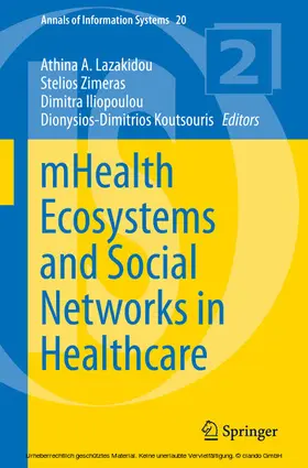 Lazakidou / Zimeras / Iliopoulou |  mHealth Ecosystems and Social Networks in Healthcare | eBook | Sack Fachmedien