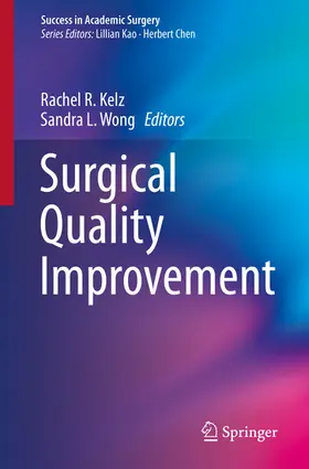 Kelz / Wong | Surgical Quality Improvement | E-Book | sack.de