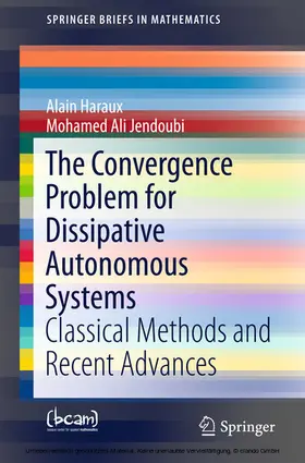 Haraux / Jendoubi | The Convergence Problem for Dissipative Autonomous Systems | E-Book | sack.de