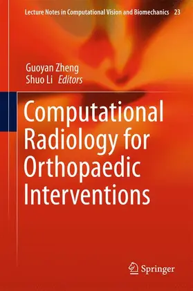 Li / Zheng |  Computational Radiology for Orthopaedic Interventions | Buch |  Sack Fachmedien