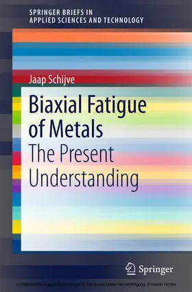 Schijve | Biaxial Fatigue of Metals | E-Book | sack.de