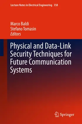 Baldi / Tomasin |  Physical and Data-Link Security Techniques for Future Communication Systems | eBook | Sack Fachmedien