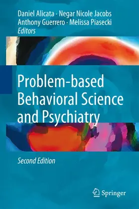 Alicata / Piasecki / Jacobs |  Problem-based Behavioral Science and Psychiatry | Buch |  Sack Fachmedien