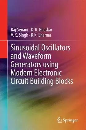 Senani / Sharma / Bhaskar |  Sinusoidal Oscillators and Waveform Generators using Modern Electronic Circuit Building Blocks | Buch |  Sack Fachmedien
