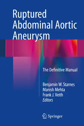 Starnes / Mehta / Veith |  Ruptured Abdominal Aortic Aneurysm | eBook | Sack Fachmedien
