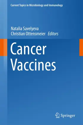 Ottensmeier / Savelyeva |  Cancer Vaccines | Buch |  Sack Fachmedien