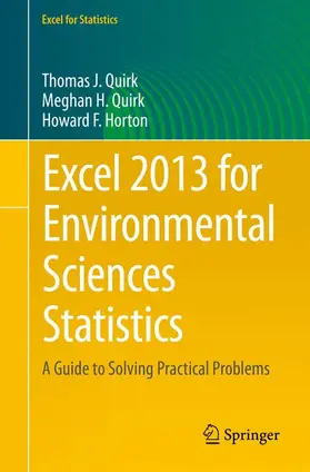 Quirk / Horton |  Excel 2013 for Environmental Sciences Statistics | Buch |  Sack Fachmedien