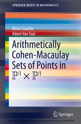 Guardo / Van Tuyl |  Arithmetically Cohen-Macaulay Sets of Points in P^1 x P^1 | eBook | Sack Fachmedien