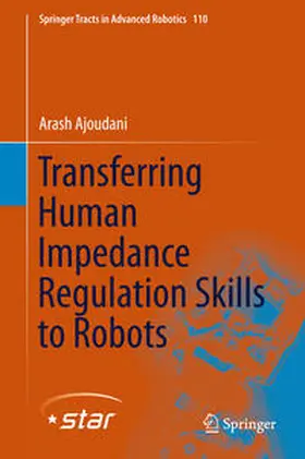 Ajoudani |  Transferring Human Impedance Regulation Skills to Robots | Buch |  Sack Fachmedien