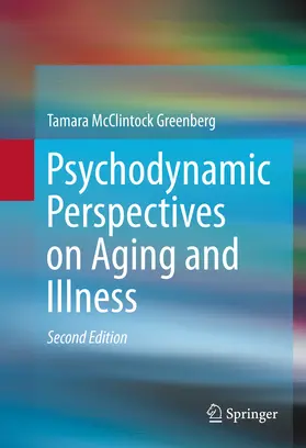 Greenberg |  Psychodynamic Perspectives on Aging and Illness | eBook | Sack Fachmedien