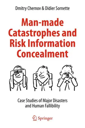 Sornette / Chernov |  Man-made Catastrophes and Risk Information Concealment | Buch |  Sack Fachmedien