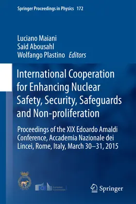 Maiani / Abousahl / Plastino | International Cooperation for Enhancing Nuclear Safety, Security, Safeguards and Non-proliferation | E-Book | sack.de