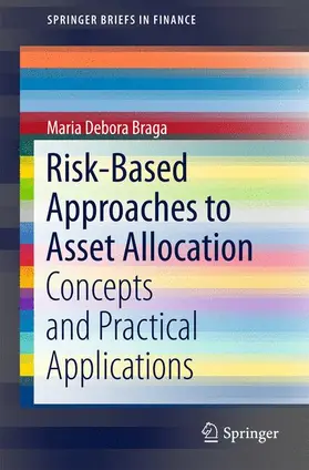 Braga |  Risk-Based Approaches to Asset Allocation | Buch |  Sack Fachmedien