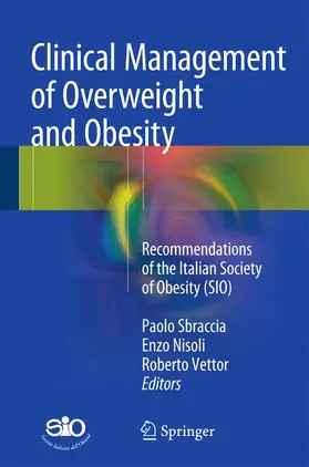 Sbraccia / Vettor / Nisoli |  Clinical Management of Overweight and Obesity | Buch |  Sack Fachmedien