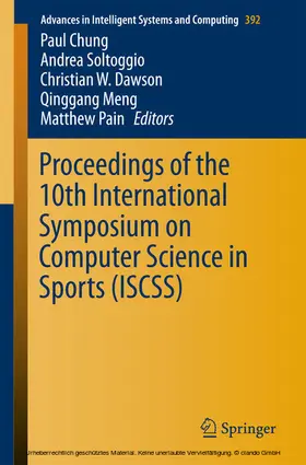 Chung / Soltoggio / Dawson |  Proceedings of the 10th International Symposium on Computer Science in Sports (ISCSS) | eBook | Sack Fachmedien
