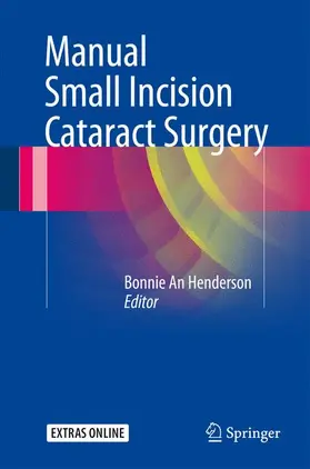 Henderson |  Manual Small Incision Cataract Surgery | Buch |  Sack Fachmedien