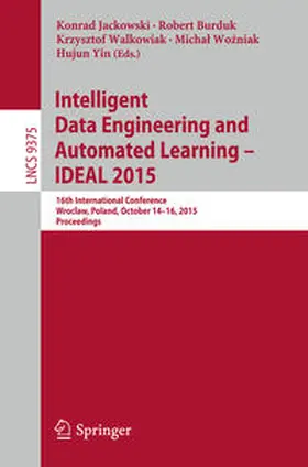 Jackowski / Burduk / Walkowiak |  Intelligent Data Engineering and Automated Learning – IDEAL 2015 | eBook | Sack Fachmedien
