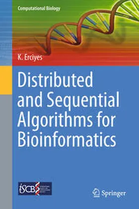 Erciyes |  Distributed and Sequential Algorithms for Bioinformatics | eBook | Sack Fachmedien