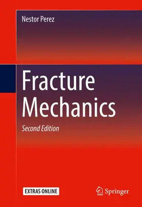 Perez | Fracture Mechanics | Buch | 978-3-319-24997-1 | www2.sack.de
